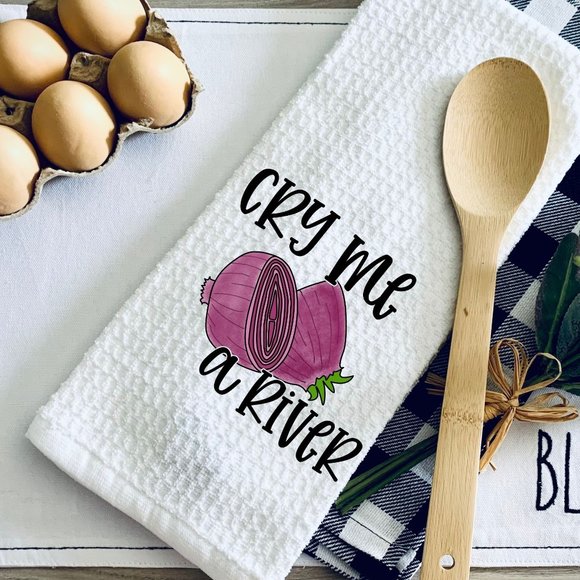TEA TOWEL-CRY ME A RIVER Kitchen Towel-Personalized-Hou… - Picture 1 of 2